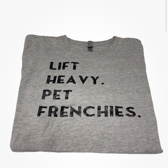 Next Level Apparel Other - FUNNY Next Level Apparel Gray T-Shirt MEN SZ LARGE FOR DOG GYM FRENCHIE LOVER